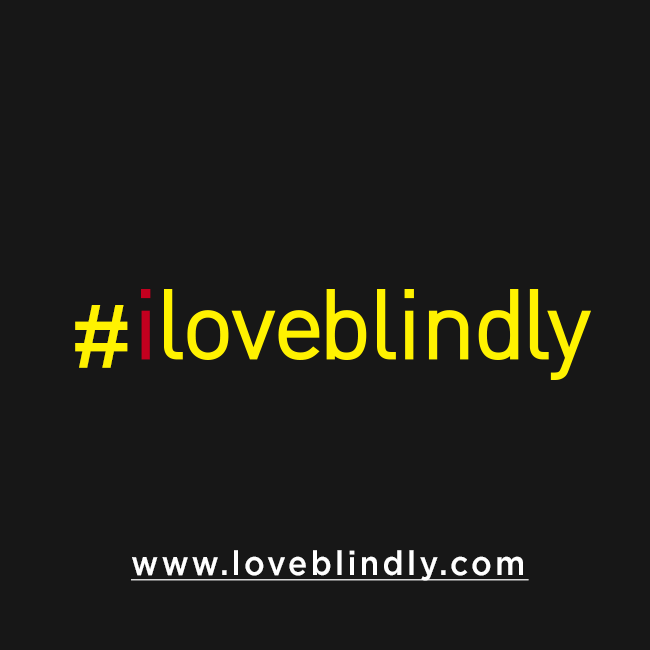 i love blindly